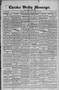 Thumbnail image of item number 1 in: 'Cherokee Weekly Messenger. (Cherokee, Okla.), Vol. 19, No. 44, Ed. 1 Thursday, June 8, 1916'.