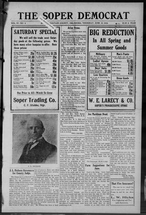 The Sopar Democrat (Choctaw County, Okla.), Vol. 6, No. 4, Ed. 1 Thursday, June 15, 1916