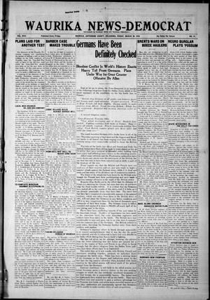 Waurika News-Democrat (Waurika, Okla.), Vol. 17, No. 31, Ed. 1 Friday, March 29, 1918