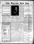 Newspaper: The Walter New Era (Walter, Okla.), Vol. 13, No. 31, Ed. 1 Thursday, …