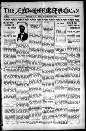 The Cherokee Republican (Cherokee, Okla.), Vol. 15, No. 4, Ed. 1 Friday, August 10, 1917