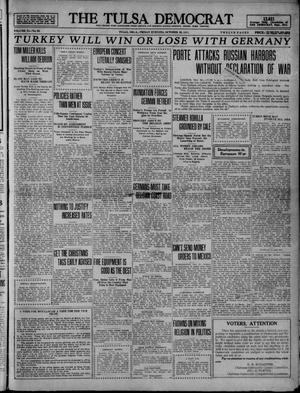 Primary view of object titled 'The Tulsa Democrat (Tulsa, Okla.), Vol. 11, No. 66, Ed. 1 Friday, October 30, 1914'.