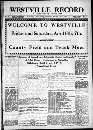 Westville Record (Westville, Okla.), Vol. 6, No. 4, Ed. 1 Friday, April 6, 1917