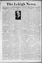 Thumbnail image of item number 1 in: 'The Lehigh News. (Lehigh, Okla.), Vol. 4, No. 48, Ed. 1 Thursday, November 23, 1916'.