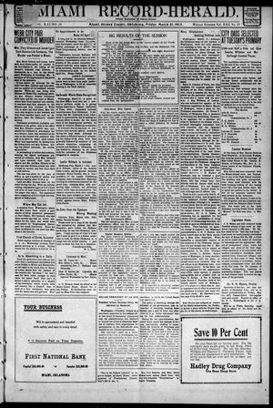 Primary view of object titled 'Miami Record-Herald. (Miami, Okla.), Vol. 21, No. 18, Ed. 1 Friday, March 21, 1913'.