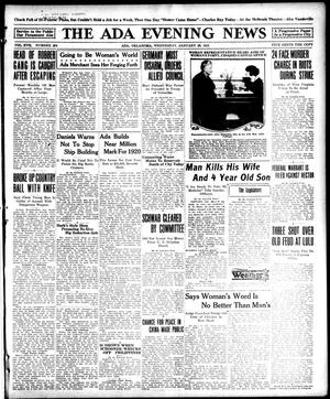 Primary view of object titled 'The Ada Evening News (Ada, Okla.), Vol. 17, No. 264, Ed. 1 Wednesday, January 26, 1921'.