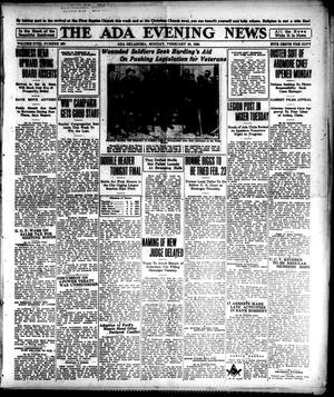 The Ada Evening News (Ada, Okla.), Vol. 18, No. 285, Ed. 1 Monday, February 20, 1922