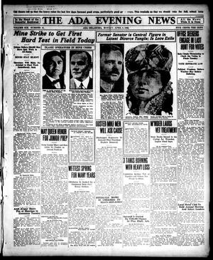 The Ada Evening News (Ada, Okla.), Vol. 19, No. 11, Ed. 1 Monday, April 3, 1922