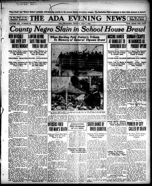 The Ada Evening News (Ada, Okla.), Vol. 19, No. 35, Ed. 1 Monday, May 1, 1922