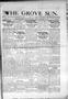 Thumbnail image of item number 1 in: 'The Grove Sun. (Grove, Okla.), Vol. 17, No. 24, Ed. 1 Friday, November 17, 1916'.