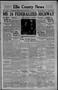 Newspaper: Ellis County News (Shattuck, Okla.), Vol. 17, No. 33, Ed. 1 Thursday,…