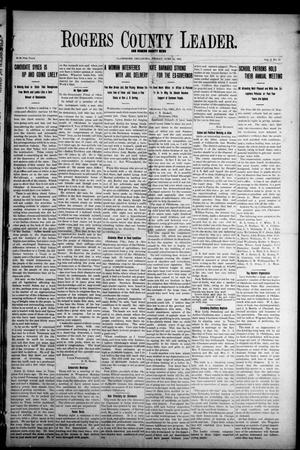 Rogers County Leader. And Rogers County News (Claremore, Okla.), Vol. 4, No. 15, Ed. 1 Friday, June 14, 1912