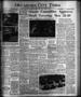 Newspaper: Oklahoma City Times (Oklahoma City, Okla.), Vol. 51, No. 64, Ed. 1 Mo…
