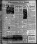 Thumbnail image of item number 1 in: 'Oklahoma City Times (Oklahoma City, Okla.), Vol. 51, No. 190, Ed. 1 Monday, December 30, 1940'.