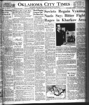 Oklahoma City Times (Oklahoma City, Okla.), Vol. 53, No. 252, Ed. 1 Friday, March 12, 1943