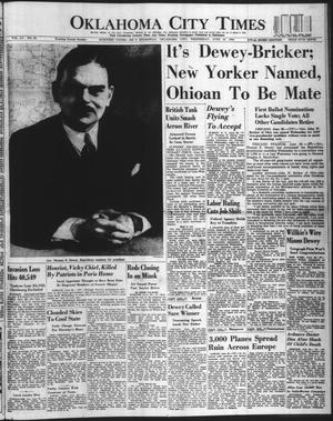 Oklahoma City Times (Oklahoma City, Okla.), Vol. 55, No. 32, Ed. 1 Wednesday, June 28, 1944