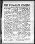 Primary view of The Coalgate Courier. (Coalgate, Okla.), Vol. 1, No. 38, Ed. 1 Thursday, August 4, 1910