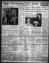 Newspaper: Oklahoma City Times (Oklahoma City, Okla.), Vol. 49, No. 81, Ed. 1 We…