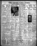 Thumbnail image of item number 1 in: 'Oklahoma City Times (Oklahoma City, Okla.), Vol. 49, No. 321, Ed. 1 Wednesday, May 31, 1939'.
