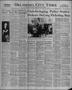 Thumbnail image of item number 1 in: 'Oklahoma City Times (Oklahoma City, Okla.), Vol. 57, No. 27, Ed. 2 Wednesday, February 27, 1946'.