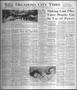 Newspaper: Oklahoma City Times (Oklahoma City, Okla.), Vol. 57, No. 81, Ed. 2 Th…