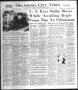 Newspaper: Oklahoma City Times (Oklahoma City, Okla.), Vol. 57, No. 177, Ed. 2 T…