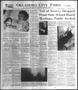 Newspaper: Oklahoma City Times (Oklahoma City, Okla.), Vol. 57, No. 309, Ed. 1 F…