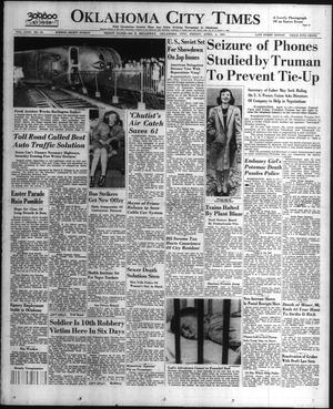 Oklahoma City Times (Oklahoma City, Okla.), Vol. 58, No. 55, Ed. 2 Friday, April 4, 1947