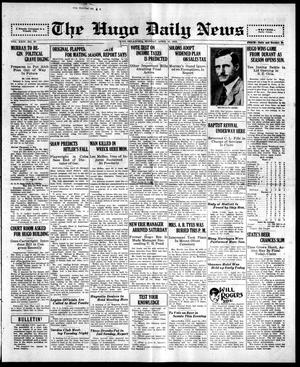 The Hugo Daily News (Hugo, Okla.), Vol. 24, No. 57, Ed. 1 Monday, April 10, 1933