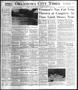 Newspaper: Oklahoma City Times (Oklahoma City, Okla.), Vol. 58, No. 117, Ed. 2 M…