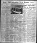 Newspaper: Oklahoma City Times (Oklahoma City, Okla.), Vol. 58, No. 171, Ed. 2 M…