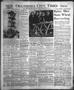 Newspaper: Oklahoma City Times (Oklahoma City, Okla.), Vol. 60, No. 102, Ed. 1 M…