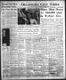 Newspaper: Oklahoma City Times (Oklahoma City, Okla.), Vol. 60, No. 194, Ed. 4 M…