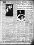 Newspaper: Oklahoma City Times (Oklahoma City, Okla.), Vol. 60, No. 224, Ed. 1 M…