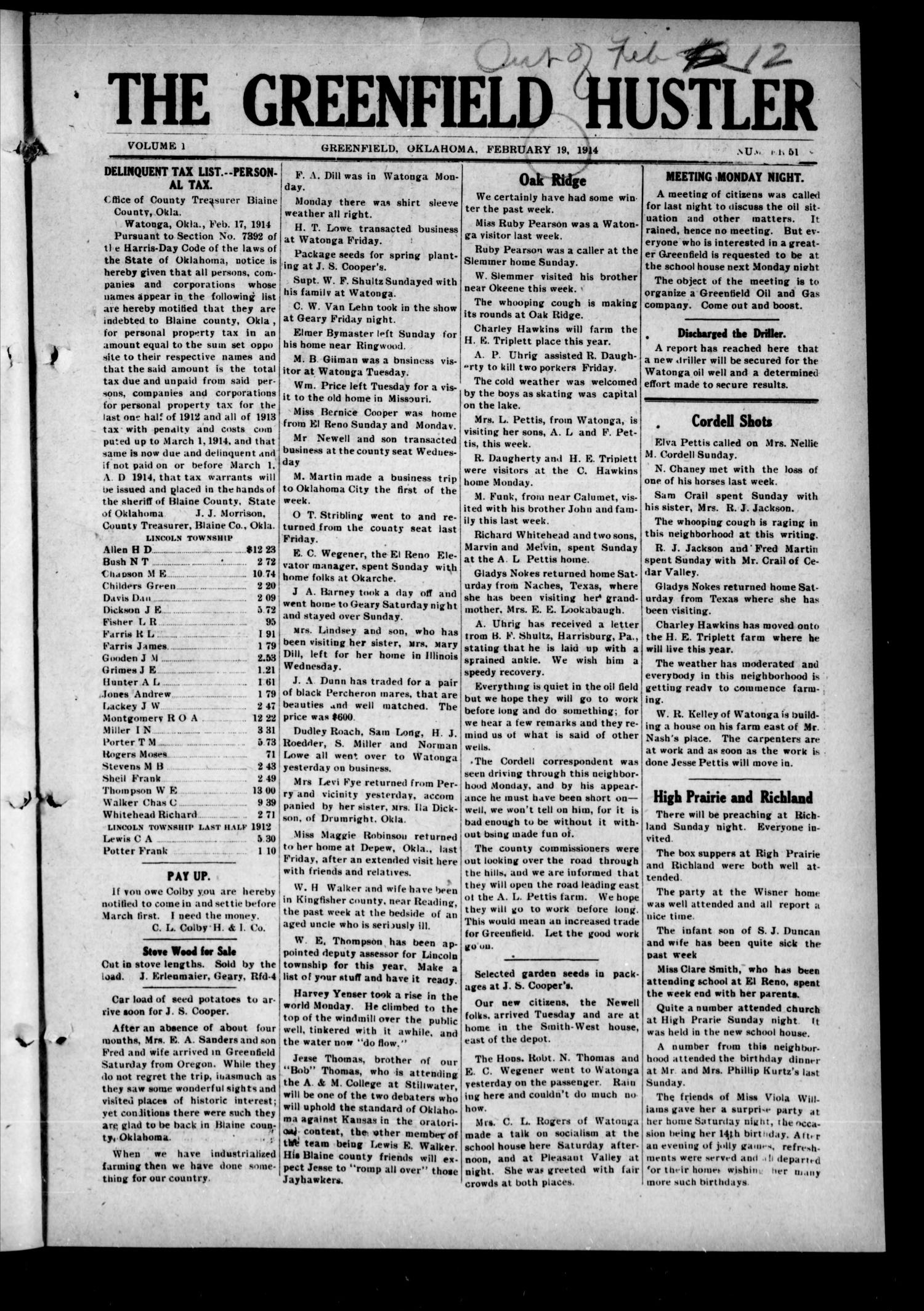 The Greenfield Hustler (Greenfield, Okla.), Vol. 1, No. 51, Ed. 1 Thursday, February 19, 1914
                                                
                                                    [Sequence #]: 1 of 12
                                                