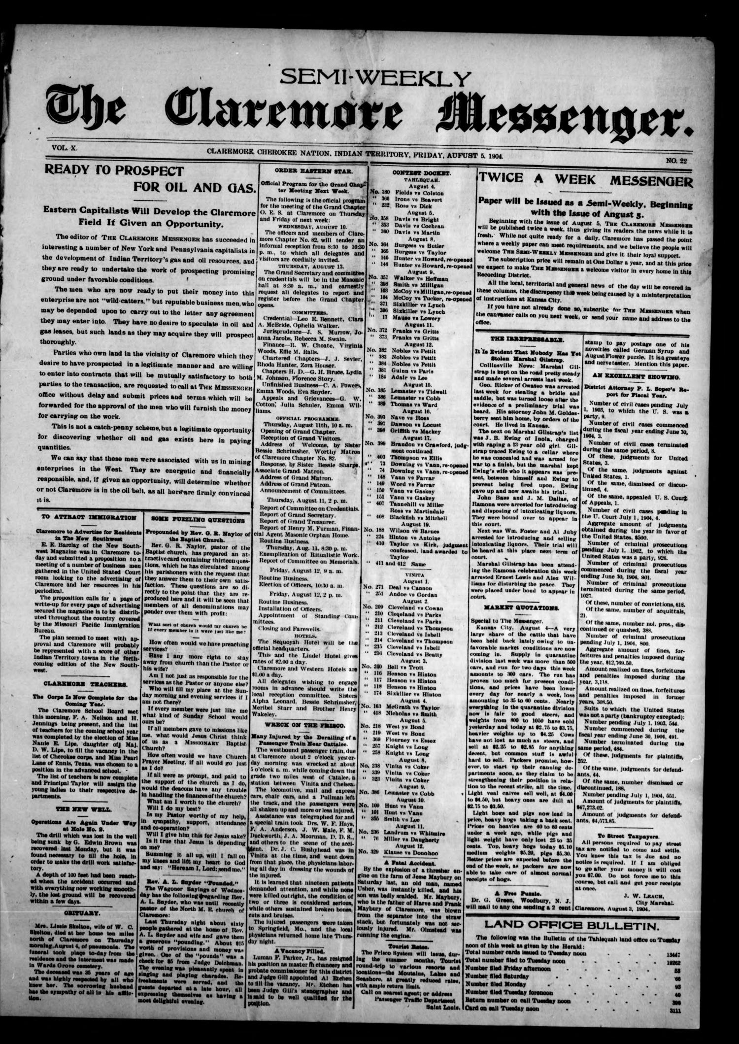 The Claremore Messenger. (Claremore, Indian Terr.), Vol. 10, No. 22, Ed. 1 Friday, August 5, 1904
                                                
                                                    [Sequence #]: 1 of 8
                                                