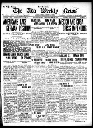 The Ada Weekly News (Ada, Okla.), Vol. 18, No. 6, Ed. 1 Thursday, May 30, 1918