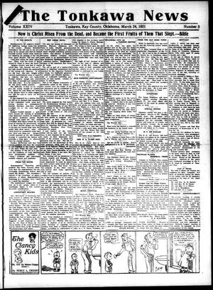 The Tonkawa News (Tonkawa, Okla.), Vol. 24, No. 3, Ed. 1 Thursday, March 24, 1921
