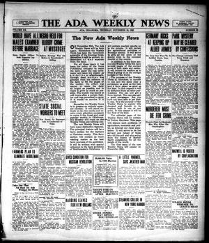 Primary view of object titled 'The Ada Weekly News (Ada, Okla.), Vol. 20, No. 30, Ed. 1 Thursday, November 18, 1920'.