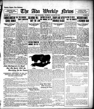 Primary view of object titled 'The Ada Weekly News (Ada, Okla.), Vol. 19, No. 40, Ed. 1 Thursday, January 22, 1920'.