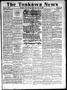 Primary view of The Tonkawa News (Tonkawa, Okla.), Vol. 24, No. 40, Ed. 1 Thursday, December 15, 1921