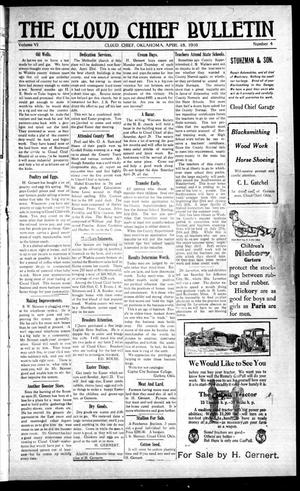 The Cloud Chief Bulletin (Cloud Chief, Okla.), Vol. 6, No. 4, Ed. 1 Tuesday, April 18, 1916