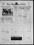 Thumbnail image of item number 1 in: 'The Oklahoma Daily (Norman, Okla.), Vol. 26, Ed. 1 Tuesday, April 29, 1941'.