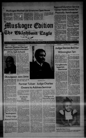 Primary view of object titled 'The Muskogee Edition The Oklahoma Eagle (Muskogee, Okla.), Vol. 3, No. 25, Ed. 1 Thursday, April 21, 1977'.
