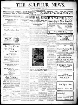 The Sulphur News. (Sulphur, Indian Terr.), Vol. 1, No. 15, Ed. 1 Friday, August 10, 1906