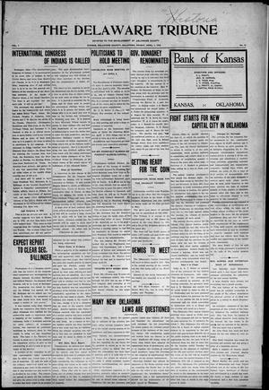 The Delaware Tribune (Kansas, Okla.), Vol. 1, No. 13, Ed. 1 Friday, April 1, 1910