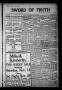 Thumbnail image of item number 1 in: 'Sword of Truth (Sentinel, Okla.), Vol. 3, No. 10, Ed. 1 Wednesday, November 11, 1914'.