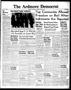 Thumbnail image of item number 1 in: 'The Ardmore Democrat (Ardmore, Okla.), Vol. 19, No. 25, Ed. 1 Thursday, July 22, 1948'.