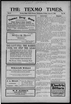 The Texmo Times. (Texmo, Okla.), Vol. 6, No. 52, Ed. 1 Friday, June 10, 1910