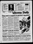 Primary view of The Oklahoma Daily (Norman, Okla.), Vol. 76, No. 205, Ed. 1 Monday, July 27, 1992